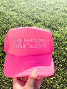 Stay Hydrated, Drink Cocktails Trucker Hat - Neon Pink