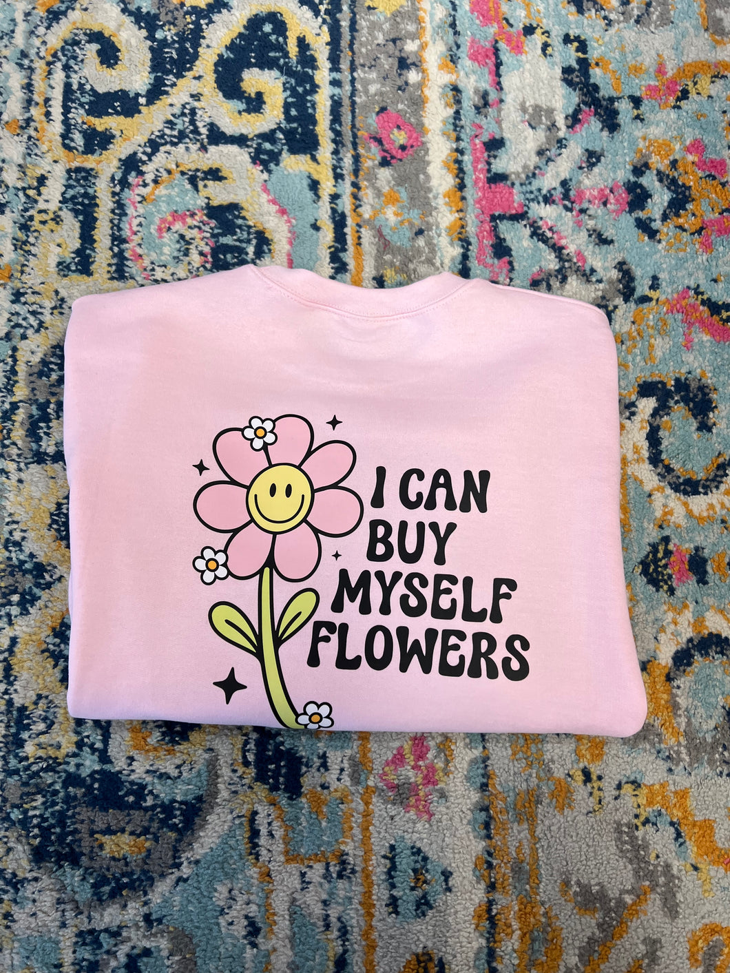 I Can Buy Myself Flowers Graphic