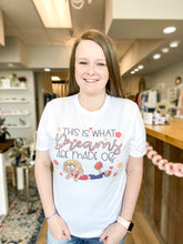 Load image into Gallery viewer, This Is What Dreams Are Made Of Lizzie Graphic Tee
