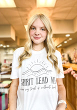 Load image into Gallery viewer, Spirit Lead Me Graphic Tee
